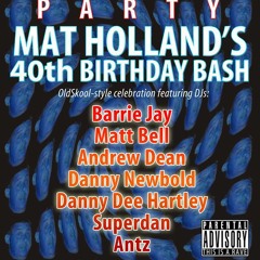 Danny Dee Mat's 40th @ Buzz - Blackpool