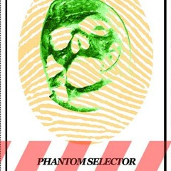 phantom selector - s.c05