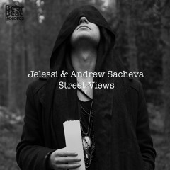 Jelessi & Andrew Sacheva - Street Views