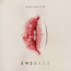 Goldroom - Embrace (Daniel Kael Remix)