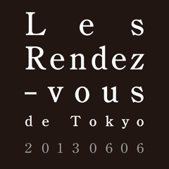 Les Rendez-vous de Tokyo 20130606 (preview)