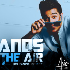 Hands In The Air--Asim-Azhar