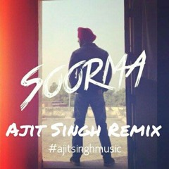Diljit Dosanjh - Soorma (Ajit Singh Remix) || KINGH