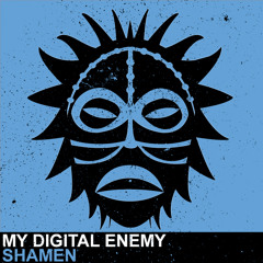 My Digital Enemy - Shamen [Vudu Records]