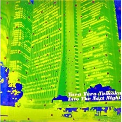 Listen to ゆらゆら帝国 - つぎの夜へ Yura Yura Teikoku - Into