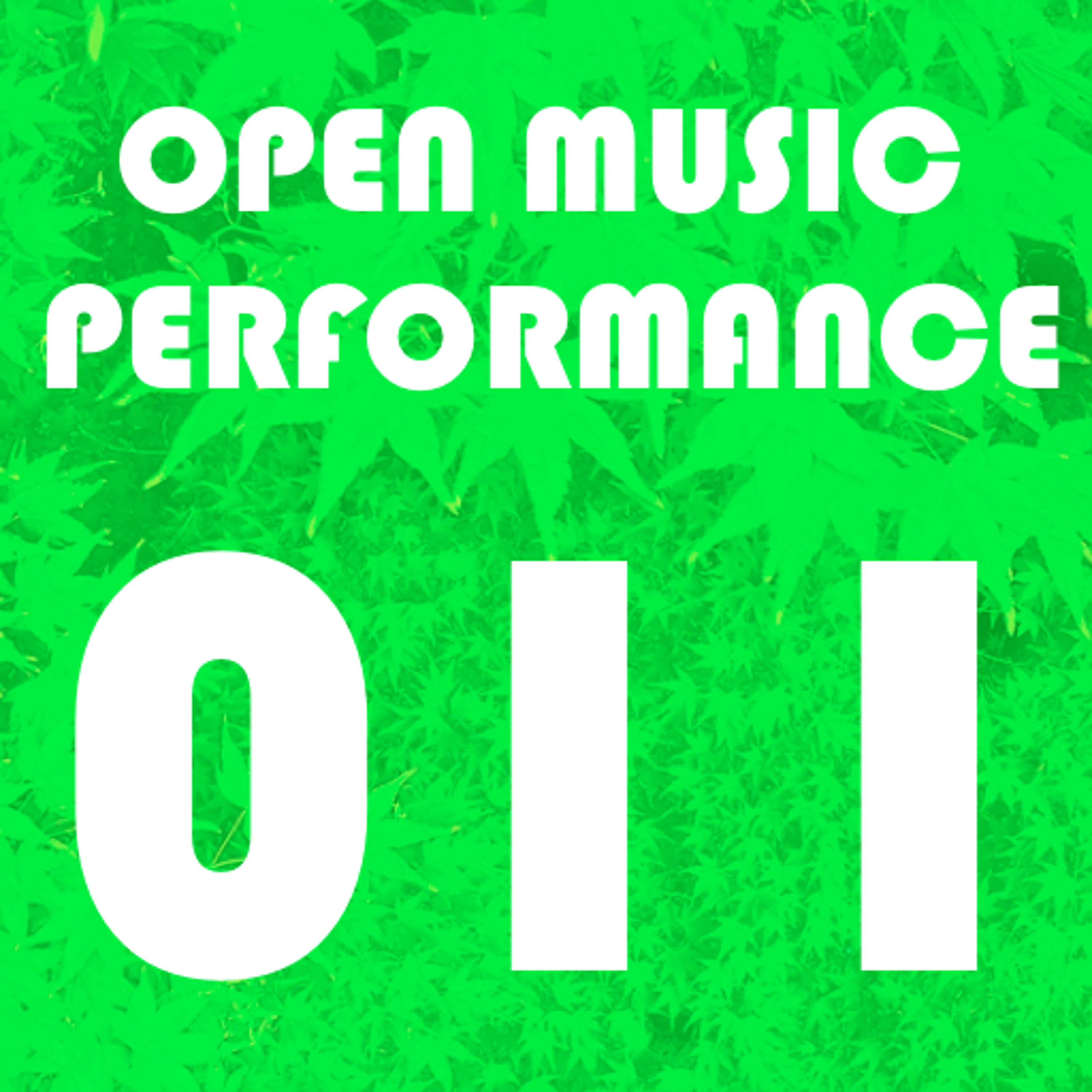 Open Music Performance 011 //C-C-F-F//C-C-G-F// episode artwork