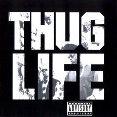 2Pac, Big Syke - Thug Life (Original - Souljah Version)