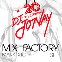 MIX FACTORY SET @ 20 ANIVERSARIO DJ JONAY (2013)