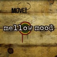 Mellow Mood - Dance Inna Babylon