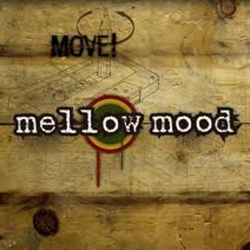 Mellow Mood - Dance Inna Babylon