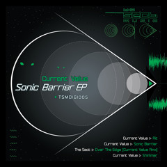 The Sect - Over The Edge (Current Value Remix) [Sonic Barrier EP The Sect Music TSMDIGI005 -OUT NOW] clip