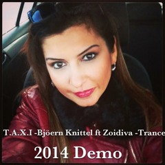 Bjöern Knittel ( Blunted Force ) ft Zoidiva - T.A.X.I. 2014 Mix DEMO