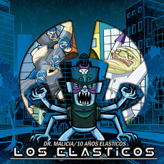 LOS ELASTICOS DR MALICIA