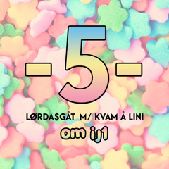 kvam x lini m/lørda$gåt - 5. om ij1