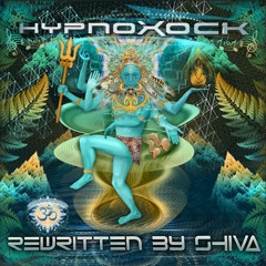 Hypnoxock - Rewritten By Shiva EP *Preview* (Release Date: 24/02/14)