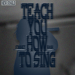 Stankey Wank - Teach You How To Sing