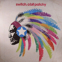 Switch - A Bit Patchy (ENEMYPOP Unofficial REMIX)