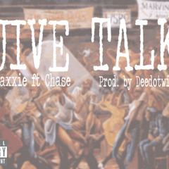 Jive Talk Ft. Cha$e (prod. by Deedotwill)