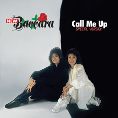 New Baccara - Call Me Up (7" Version)