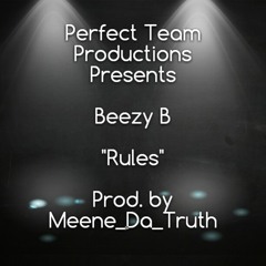Rules - Beezy B - Mixed by meene_da_truth