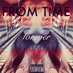 From Time, Forever
