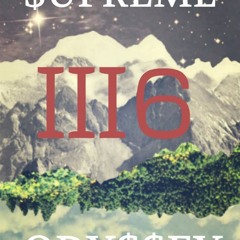 J. $upreme x King Ody$$ey - III6 (Prod. Nick Wiz)