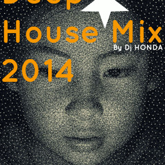Deep House Mix 2014 Mixd By Dj HonDa (Free Download)