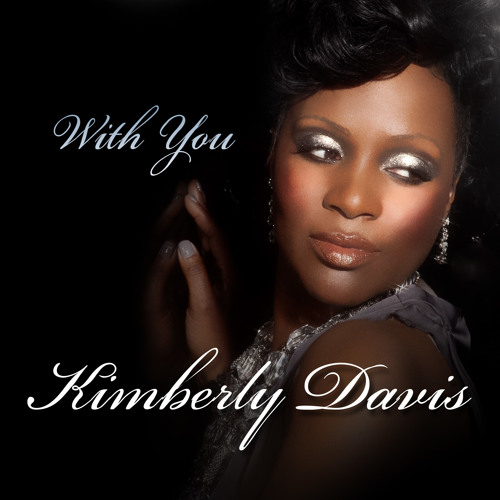 Kimberly Davis - With You - DJ Escape And Tony Coluccio Club Remix