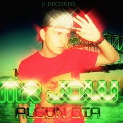 01 - MR JOLU - Algun Dia(Prod. By JL Records)
