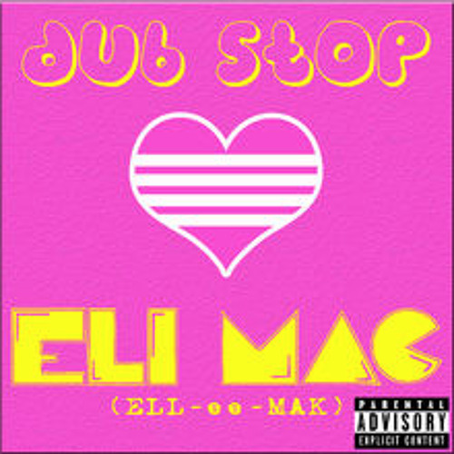 Eli Mac - Dub Stop