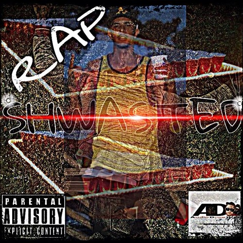 RAP- SHWASTED