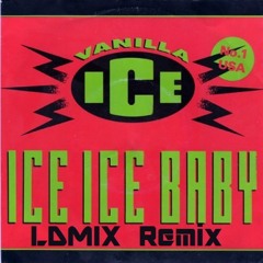 Vanilla Ice - Ice ice baby (LDMIX Project Bootleg)