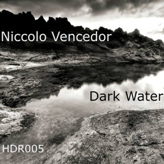 Niccolò Vencedor - Dark Water [Harts Digital]