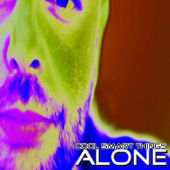 Cool smart things - Alone