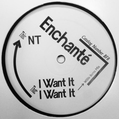 Born Free 8 - B1 - Enchante - I Want It
