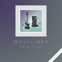 Moullinex - To Be Clear (Kraak & Smaak Remix)