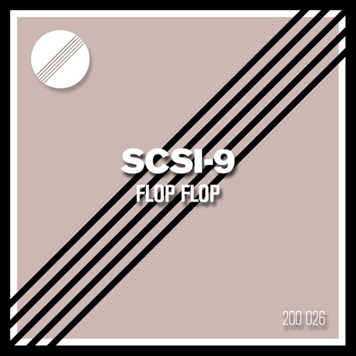 SCSI-9 - Flop Flop | 200 026