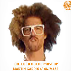 I'm Animals And I Know It (Dr. Loco Vocal Mashup)