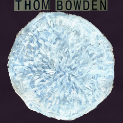 Thom Bowden - Nevermore