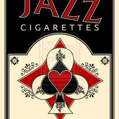 Jazz Cigarettes - MASTERED