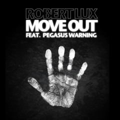 Move Out (feat Pegasus Warning)