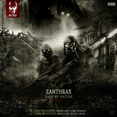 DD00020 Zanthrax - Dark By Nature (Replica By Cubic Nomad)