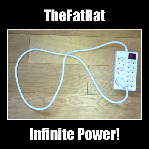 TheFatRat - Infinite Power!