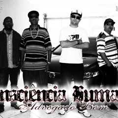 CONSCIÊNCIA HUMANA - ADVOGADO BOM (PART. TEXII) PROD. DJLUIZ SÓ MONSTRO & ARIEL HALLER