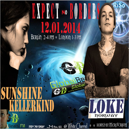 SUNSHINE KELLERKIND - Expect No Borders -o11- @ GlobalBeats FM [White Channel] // 12.01.2013