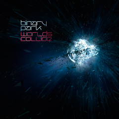 Binary Park - Worlds Collide (Saviour Mix)