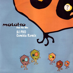 Fun For Me - Moloko (DJ PHO Cumbia Remix)