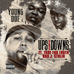 Ups & Downs F/ Trae Tha Truth & J.Stalin