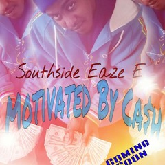 Dope Talk (No Hook) By Southside Eaze E