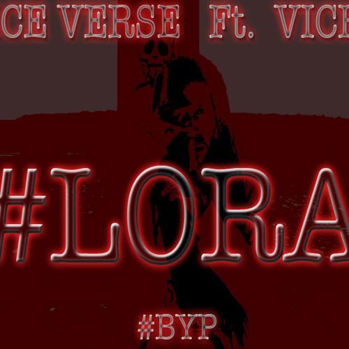 #Lora - Vice Verse ft. Vicho